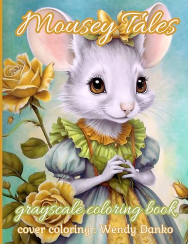 MOUSEY TALES: grayscale coloring book von Independently published
