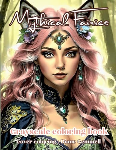 MYTHICAL FAIRIES: grayscale coloring book von Independently published