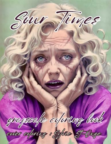 SOUR TIMES: grayscale coloring book von Independently published