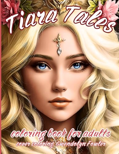 TIARA TALES: adult grayscale coloring book von Independently published