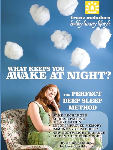 What keeps you AWAKE at NIGHT? The " Perfect DEEP SLEEP " method: The only Manual with proved practical tipsfor the most restful sleep – from tonight! (Perfect Health Manuals) von Independently published