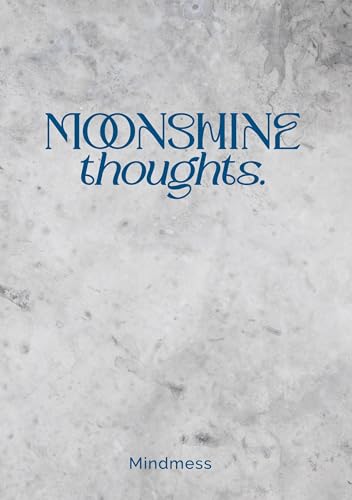 Moonshine Thoughts von BoD – Books on Demand