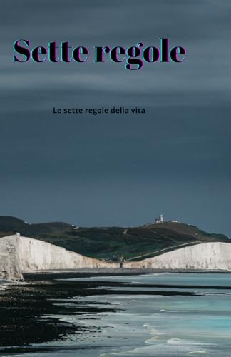 Le sette regole. von Independently published