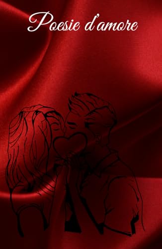 Poesie d'amore von Independently published