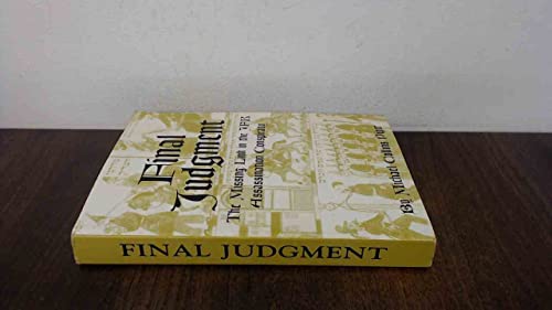 Final Judgment:The Missing Link in the JFK Assassi