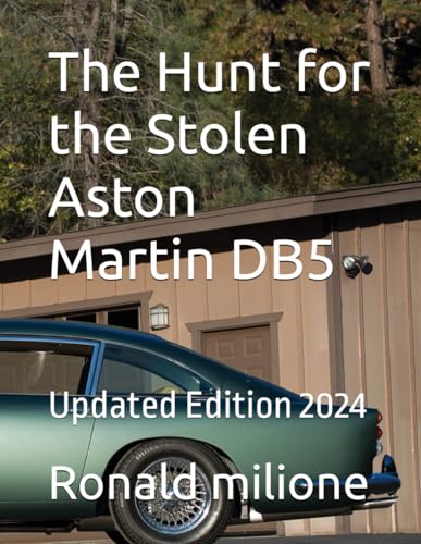 The Hunt for the Stolen Aston Martin DB5: Updated Edition 2024 von Independently published