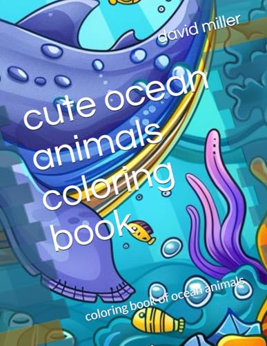 cute ocean animals coloring book: coloring book of ocean animals cute ocean animals coloring book: coloring book of ocean animals von Independently published