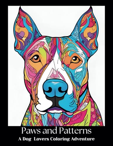 Paws and Patterns: A Dog Lovers Coloring Adventure von Independently published