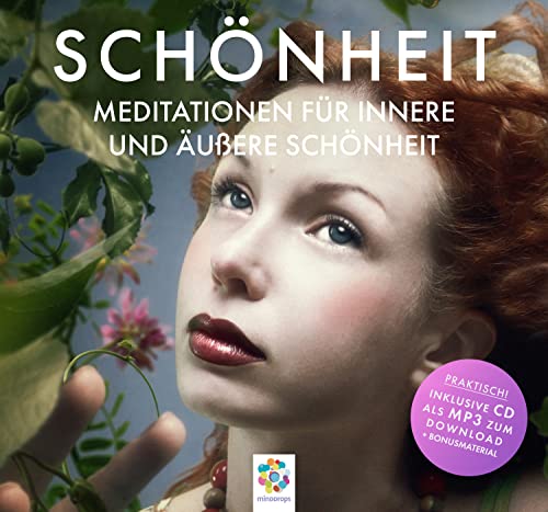 SCHÖNHEIT * Meditationen für innere und äußere Schönheit: Meditationen für innere und äußere Schönheit. * Inklusive CD als MP3-Download, Lesung. Mit Bonus-Downloads * Inklusive CD als MP3-Downloa