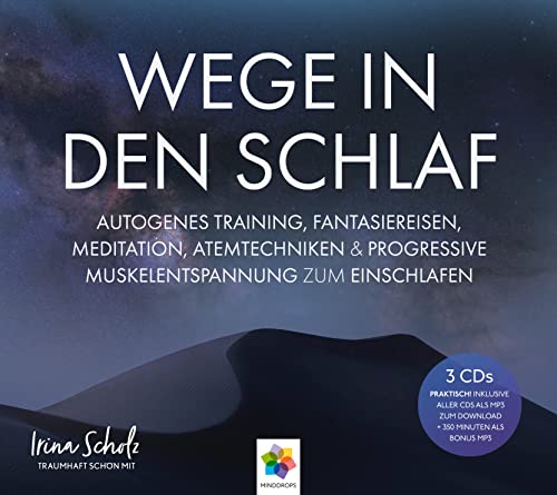 WEGE IN DEN SCHLAF * 3CDs * Meditation, Atemtechniken, Autogenes Training, Fantasiereisen & Progressive Muskelentspannung * Inklusive CD als MP3-Download