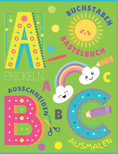 ABC Bastelbuch: Prickel ABC Malbuch ABC Prickeln Ausmalen Ausschneiden Großbuchstaben lernen