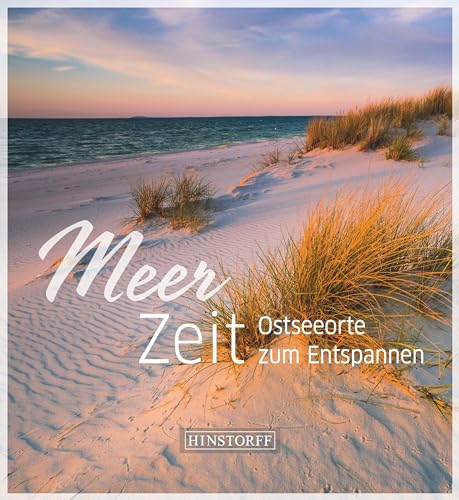Meer-Zeit: Ostseeorte zum Entspannen Meer-Zeit: Ostseeorte zum Entspannen