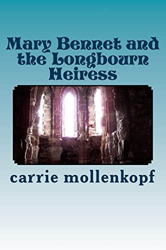 Mary Bennet and the Longbourn Heiress (Mary of Longbourn, Band 1) von Createspace Independent Publishing Platform