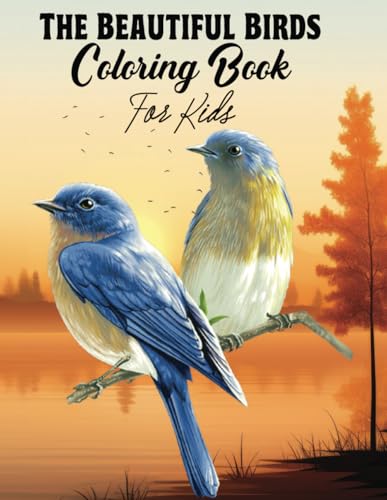 The Beautiful Birds Coloring Book For Kids