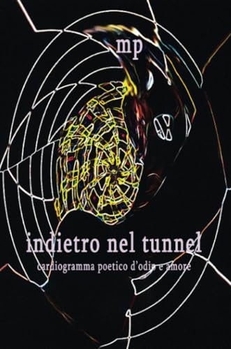 indietro nel tunnel von Youcanprint