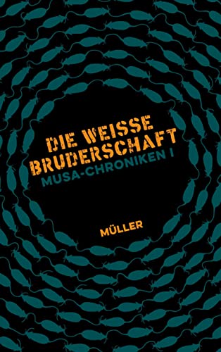 Musa-Chroniken I: Die Weisse Bruderschaft - Ein atemloser Mix aus Action, Abenteuer, Freundschaft, Revolution – plus eine Prise Magie. Musa-Chroniken I: Die Weisse Bruderschaft - Ein atemloser Mix aus Action, Abenteuer, Freundschaft, Revolution – plus eine Prise Magie.