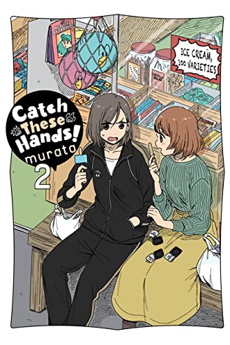 Catch These Hands!, Vol. 2 (CATCH THESE HANDS GN)