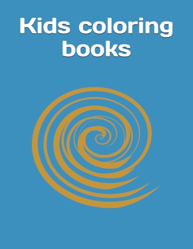 Kids coloring books von Independently published