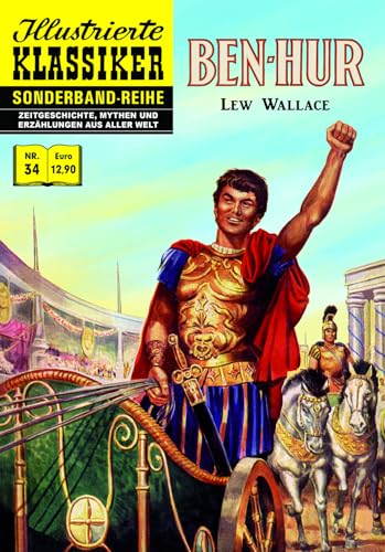 Ben-Hur: Illustrierte Klassiker Sonderband Nr. 34