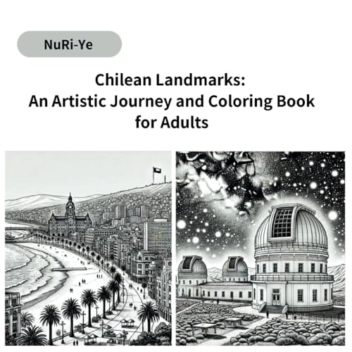 Chilean Landmarks: An Artistic Journey and Coloring Book for Adults (y.natomi paperbook, Band 50)