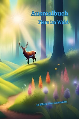 Ausmalbuch "Tiere im Wald" von Independently published