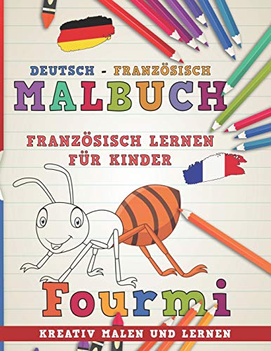 Malbuch Deutsch - Französisch I Französisch lernen für Kinder I Kreativ malen und lernen (Sprachen lernen, Band 2) von Independently Published