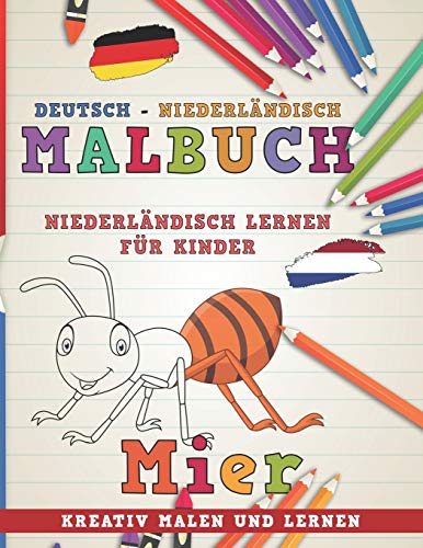 Malbuch Deutsch - Niederländisch I Niederländisch lernen für Kinder I Kreativ malen und lernen (Sprachen lernen, Band 5) von Independently Published
