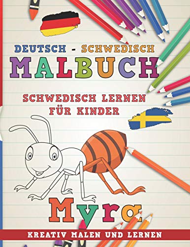 Malbuch Deutsch - Schwedisch I Schwedisch lernen für Kinder I Kreativ malen und lernen (Sprachen lernen, Band 11)