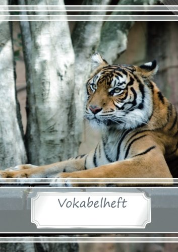 Vokabelheft DIN A5 -Tiger: 70 Seiten liniert, zweispaltig (Motiv Vokabelhefte, Band 12)