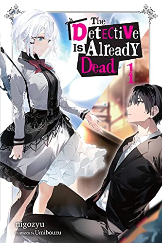 The Detective Is Already Dead, Vol. 1 (DETECTIVE IS ALREADY DEAD NOVEL SC, Band 1)