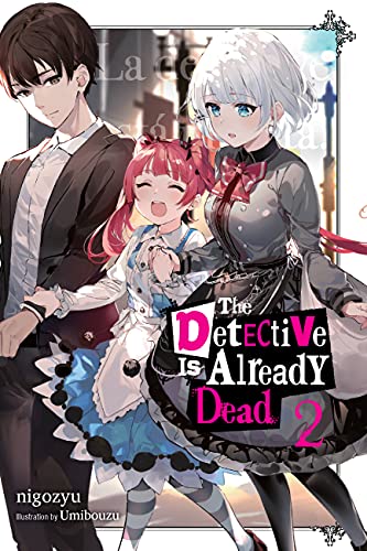 The Detective Is Already Dead, Vol. 2 (DETECTIVE IS ALREADY DEAD NOVEL SC, Band 2) von Yen Press