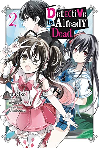 The Detective Is Already Dead, Vol. 2 (manga) (DETECTIVE IS ALREADY DEAD GN) von Yen Press