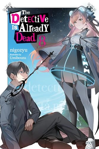 The Detective Is Already Dead, Vol. 8: Volume 8 (DETECTIVE IS ALREADY DEAD NOVEL SC)