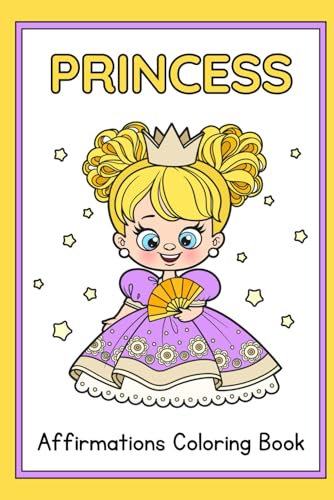 Kids princess Affirmations Coloring Book Kids princess Affirmations Coloring Book von Independently published