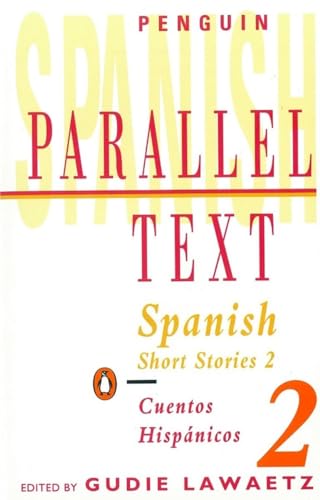 Spanish Short Stories (Penguin Parallel Text, Band 2)