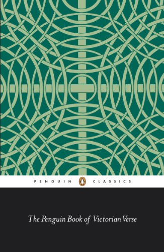 The Penguin Book of Victorian Verse (Classic, 20th-Century, Penguin) von Penguin Classics