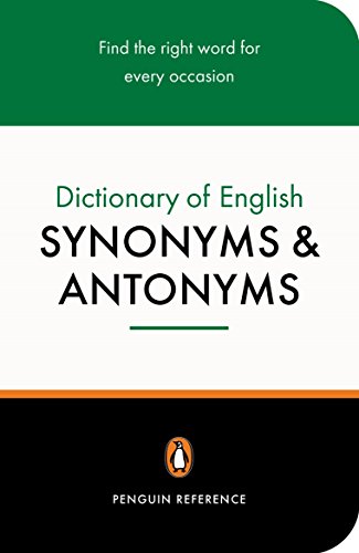 The Penguin Dictionary of English Synonyms & Antonyms von Penguin