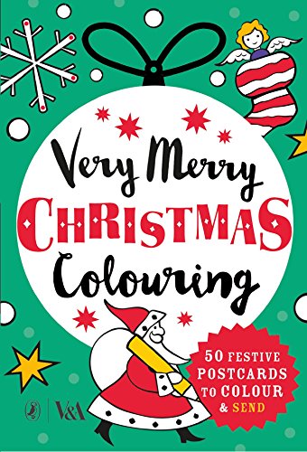Very Merry Christmas Colouring: 50 Festive Postcards to Colour and Send (V&A) von Puffin