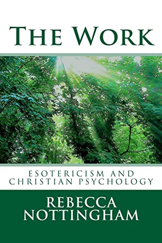 The Work: esotericism and christian psychology von Createspace Independent Publishing Platform