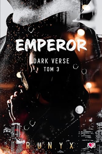 Emperor Dark Verse Tom 3 Emperor Dark Verse Tom 3 von Papierowe Serca