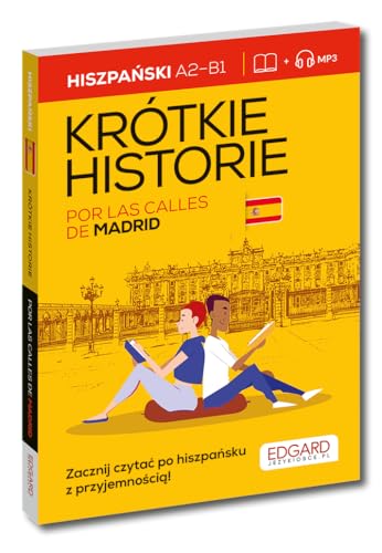 Hiszpański Krótkie historie Por las calles de Madrid Hiszpański Krótkie historie Por las calles de Madrid von Edgard