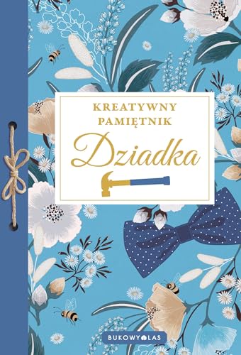 Kreatywny pamiętnik Dziadka Kreatywny pamiętnik Dziadka von Bukowy Las