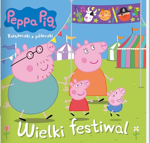 Peppa Pig Wielki festiwal (ŚWINKA PEPPA) von Media Service Zawada
