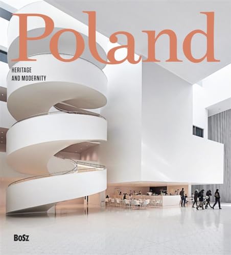 Poland Heritage and modernity Poland Heritage and modernity