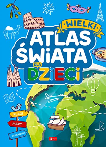 Wielki atlas świata dla dzieci von Dragon