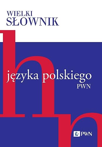 Wielki słownik języka polskiego. Tom 2: H-N Wielki słownik języka polskiego. Tom 2: H-N