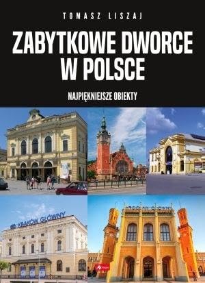 Zabytkowe dworce w Polsce Zabytkowe dworce w Polsce von Dragon