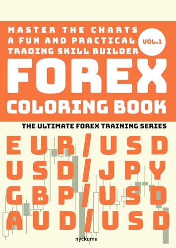 FOREX Coloring Book The Ultimate Forex Training Series: Master the Charts A Fun and Practical Trading Skill Builder von Independently published