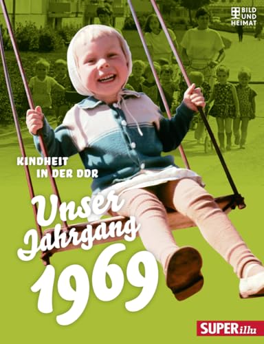 Unser Jahrgang 1969: Kindheit in der DDR