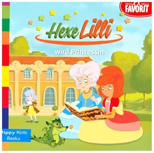 Hexe Lilli wird Prinzessin: Happy Kids Books
